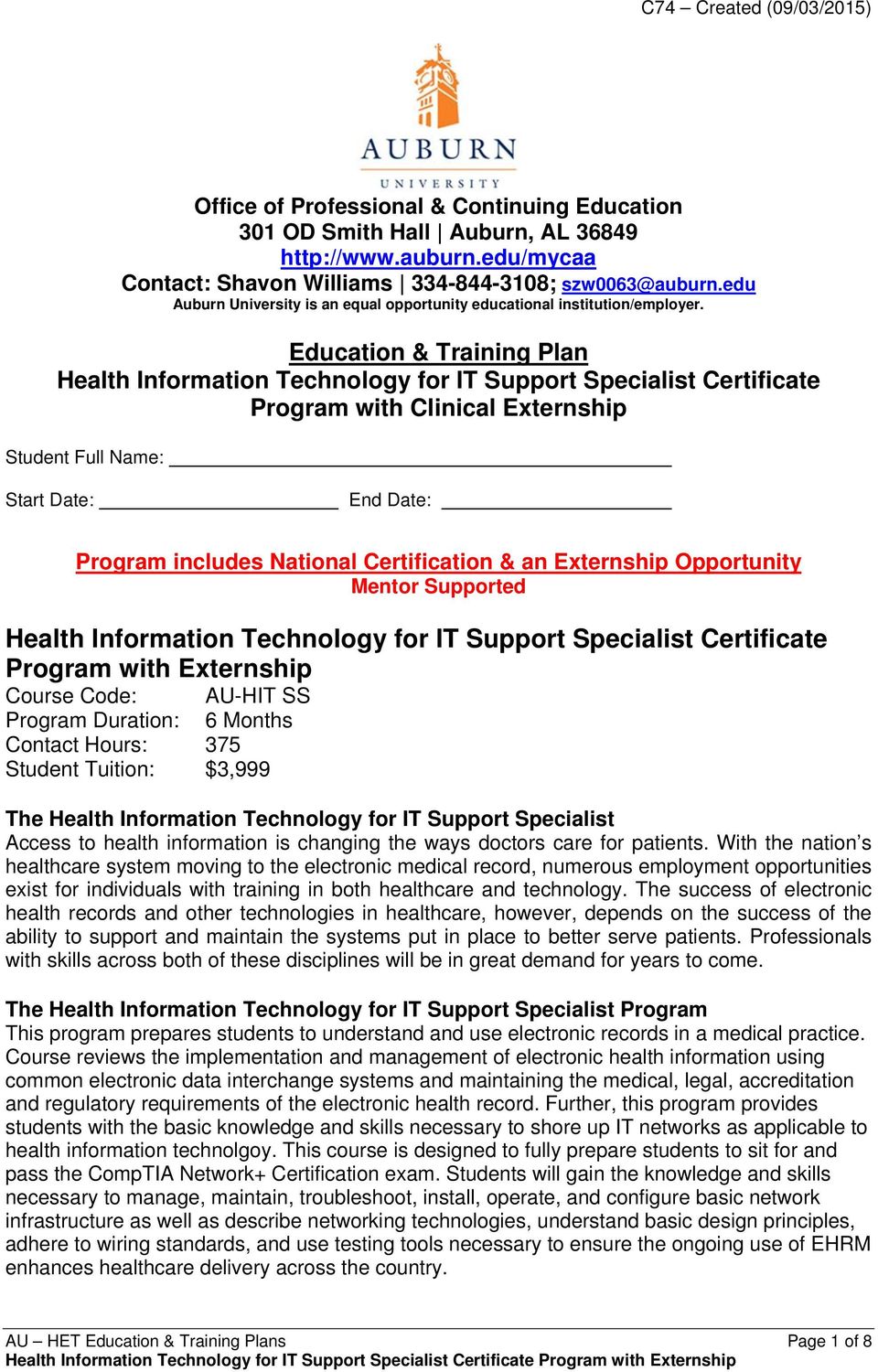 Education & Training Plan Health Information Technology for IT Support Specialist Certificate Program with Clinical Externship Student Full Name: Start Date: End Date: Program includes National