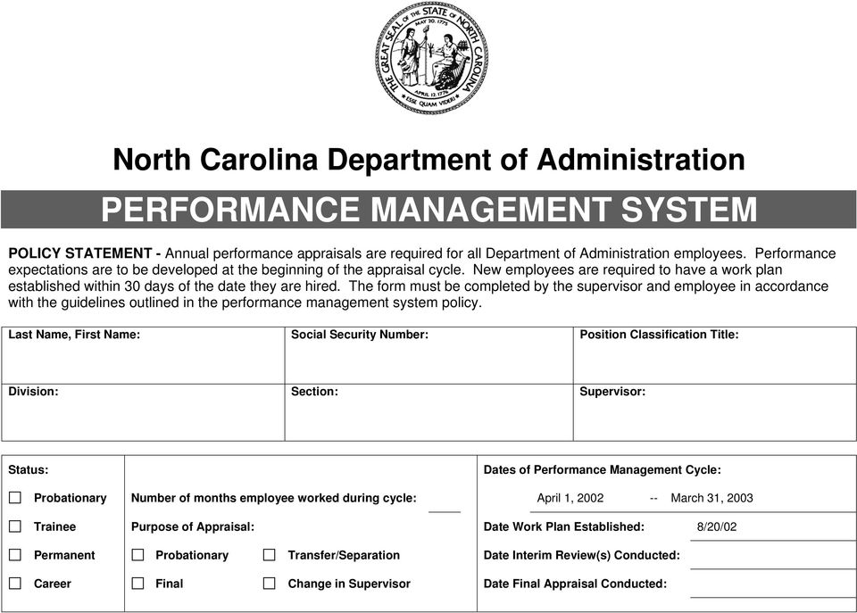 The form must be completed by the supervisor and employee in accordance with the guidelines outlined in the performance management system policy.