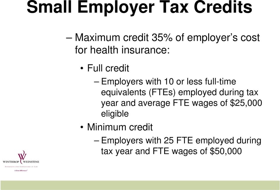 (FTEs) employed during tax year and average FTE wages of $25,000 eligible