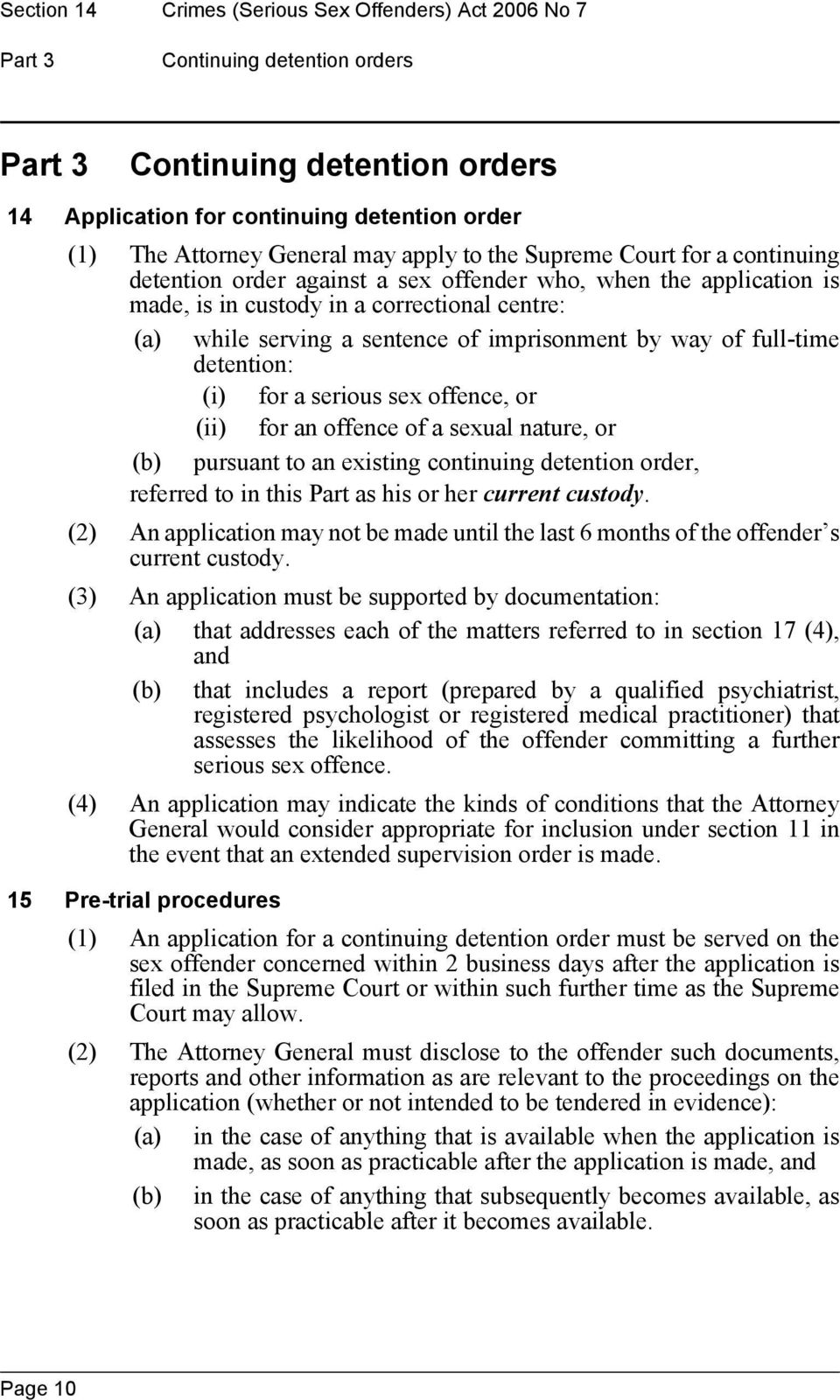 imprisonment by way of full-time detention: (i) for a serious sex offence, or (ii) for an offence of a sexual nature, or (b) pursuant to an existing continuing detention order, referred to in this