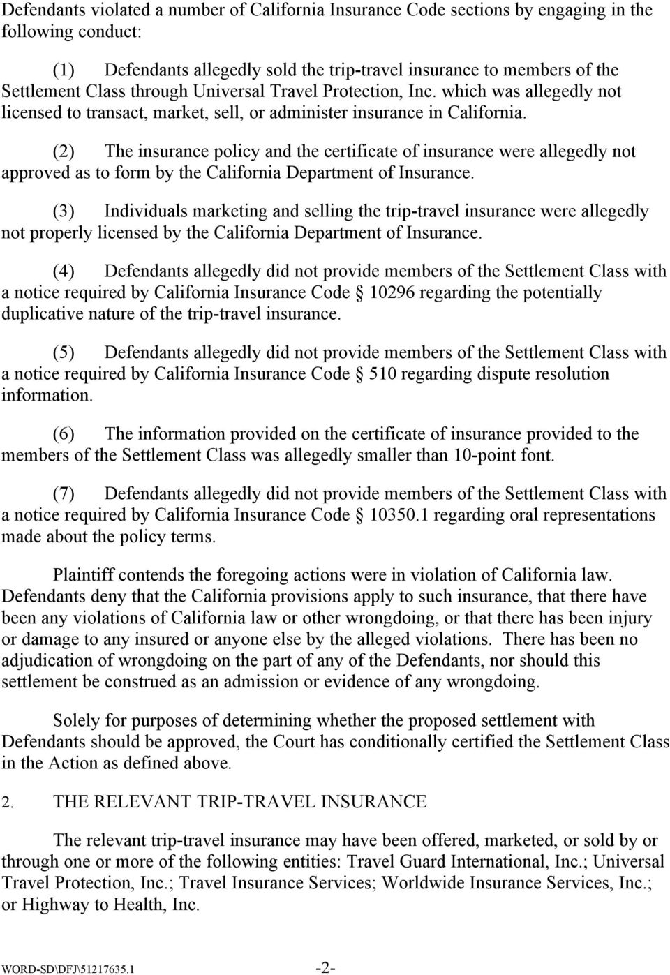 (2 The insurance policy and the certificate of insurance were allegedly not approved as to form by the California Department of Insurance.
