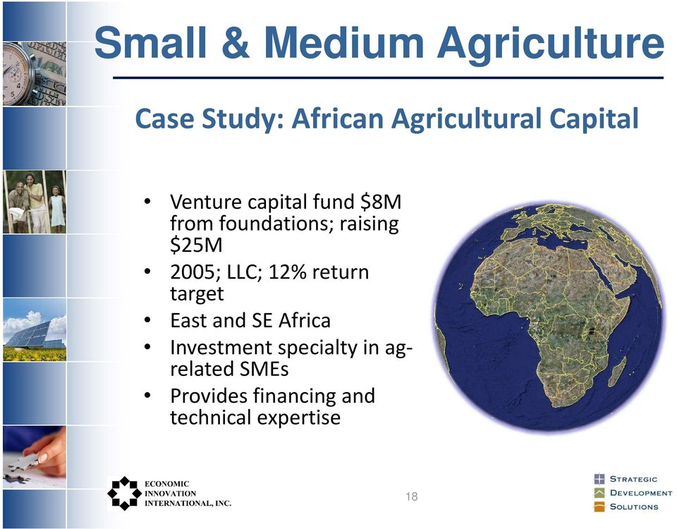 2005; LLC; 12% return target East and SE Africa Investment