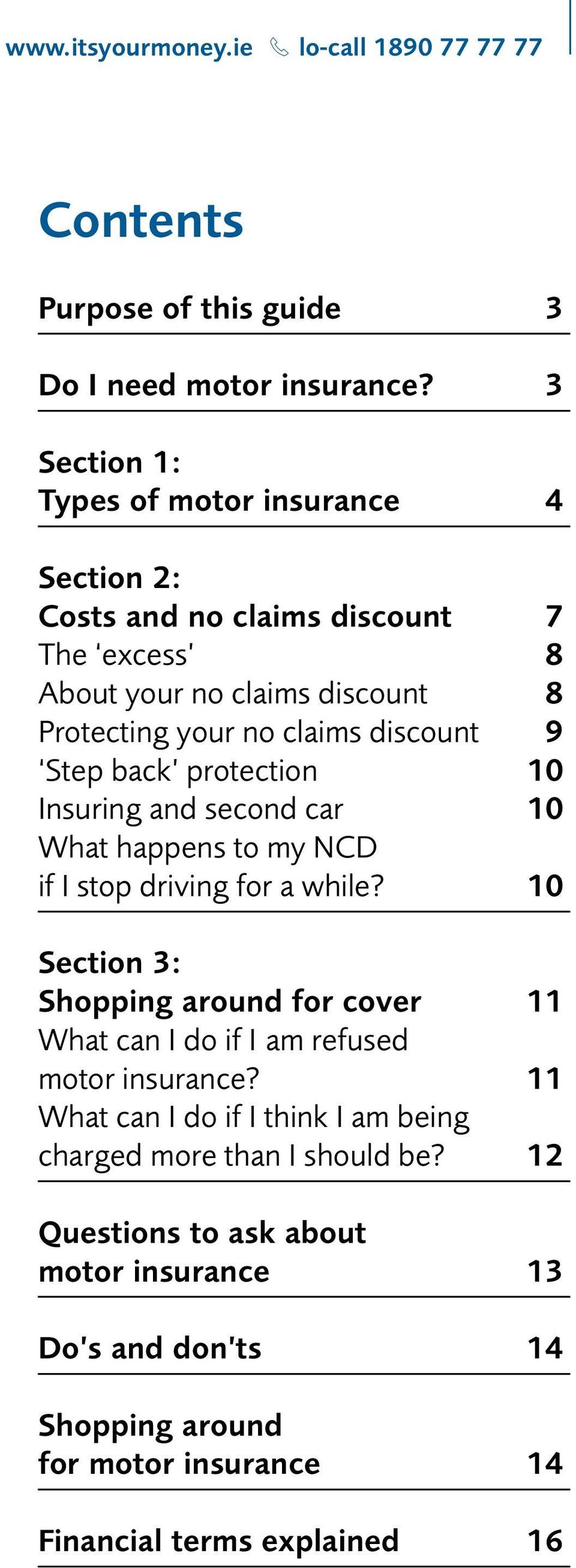 Step back protection 10 Insuring and second car 10 What happens to my NCD if I stop driving for a while?