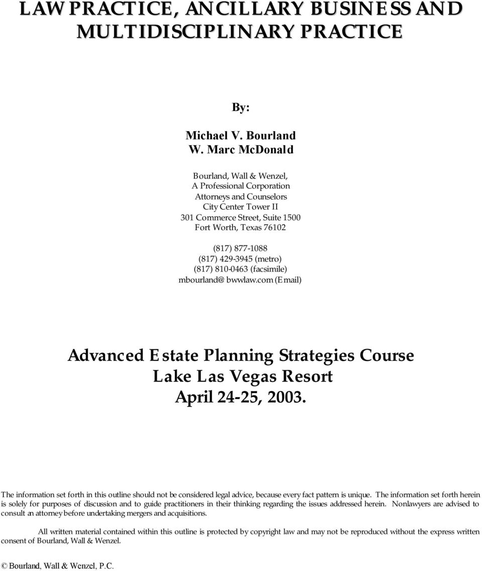 (metro) (817) 810-0463 (facsimile) mbourland@bwwlaw.com (Email) Advanced Estate Planning Strategies Course Lake Las Vegas Resort April 24-25, 2003.