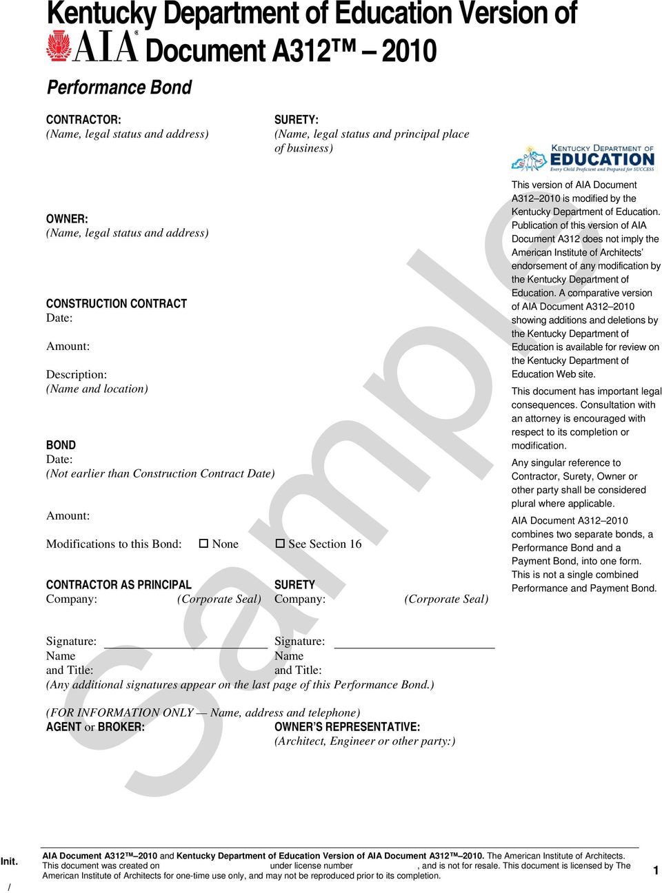 Section 16 CONTRACTOR AS PRINCIPAL SURETY Company: (Corporate Seal) Company: (Corporate Seal) This version of AIA Document A312 2010 is modified by the Kentucky Department of Education.