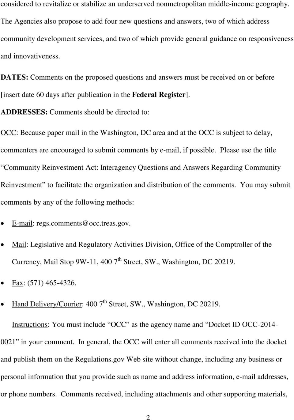 DATES: Comments on the proposed questions and answers must be received on or before [insert date 60 days after publication in the Federal Register].