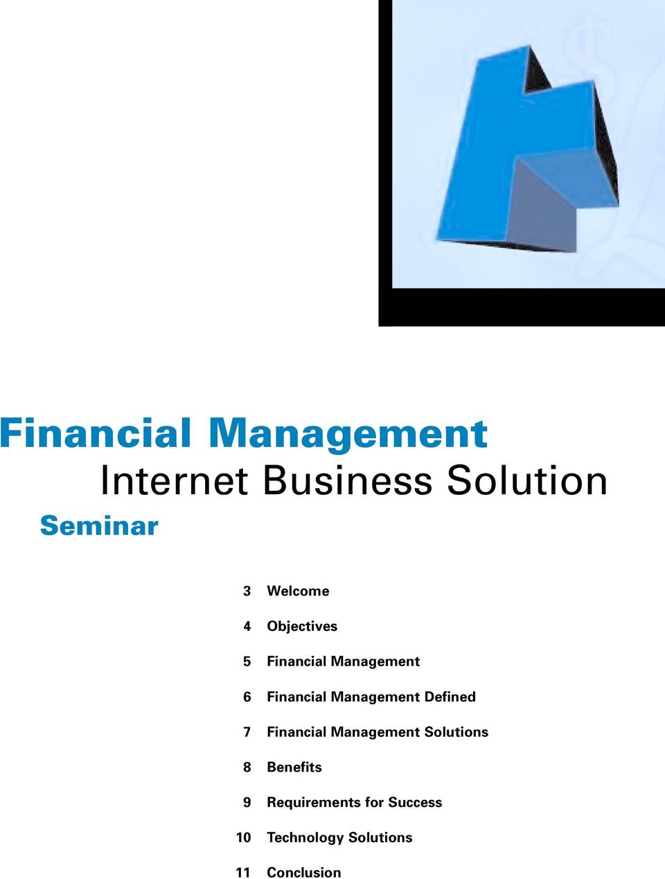 Management Defined 7 Financial Management Solutions 8