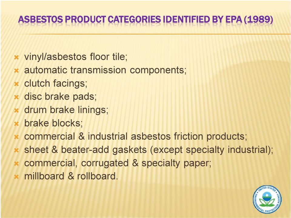brake blocks; commercial & industrial asbestos friction products; sheet & beater-add