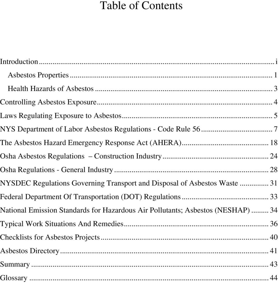 .. 24 Osha Regulations - General Industry... 28 NYSDEC Regulations Governing Transport and Disposal of Asbestos Waste... 31 Federal Department Of Transportation (DOT) Regulations.