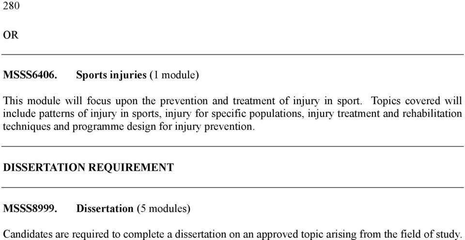 Topics covered will include patterns of injury in sports, injury for specific populations, injury treatment and