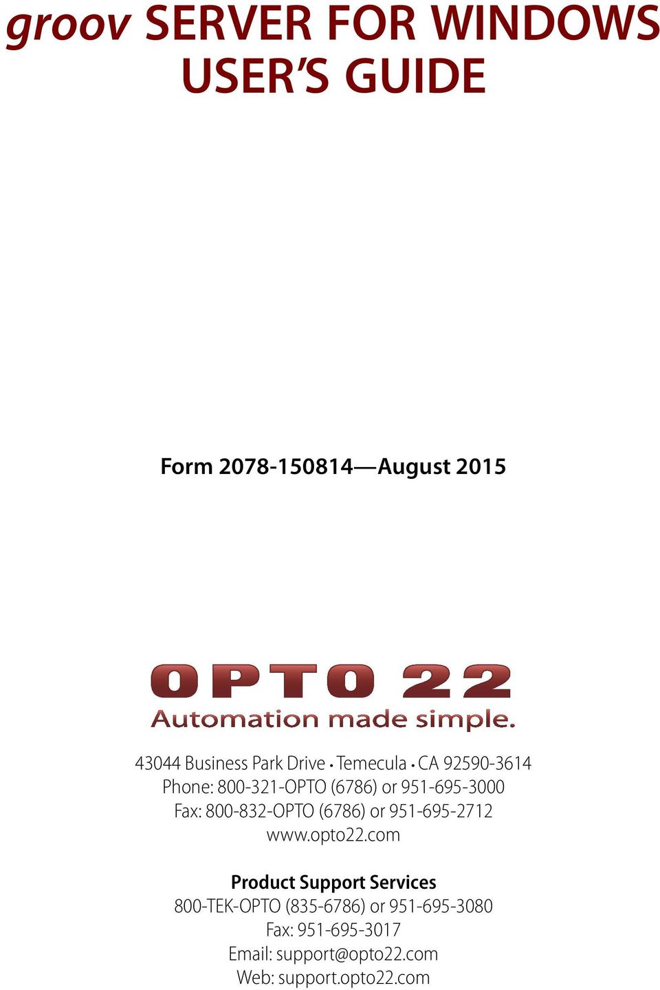 800-832-OPTO (6786) or 951-695-2712 www.opto22.
