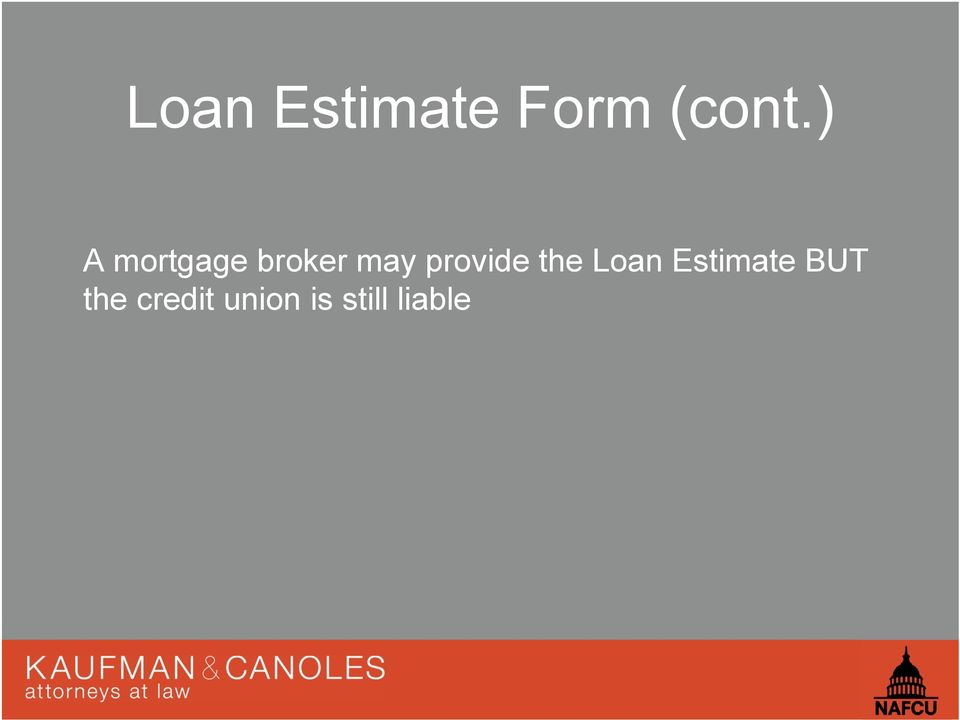 provide the Loan Estimate