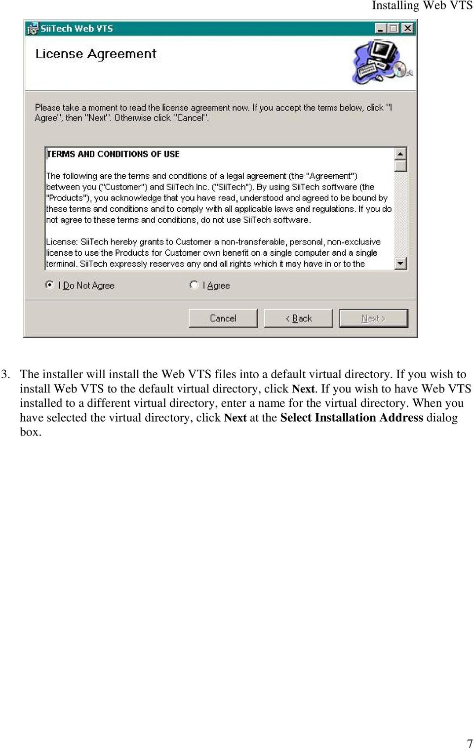 If you wish to install Web VTS to the default virtual directory, click Next.