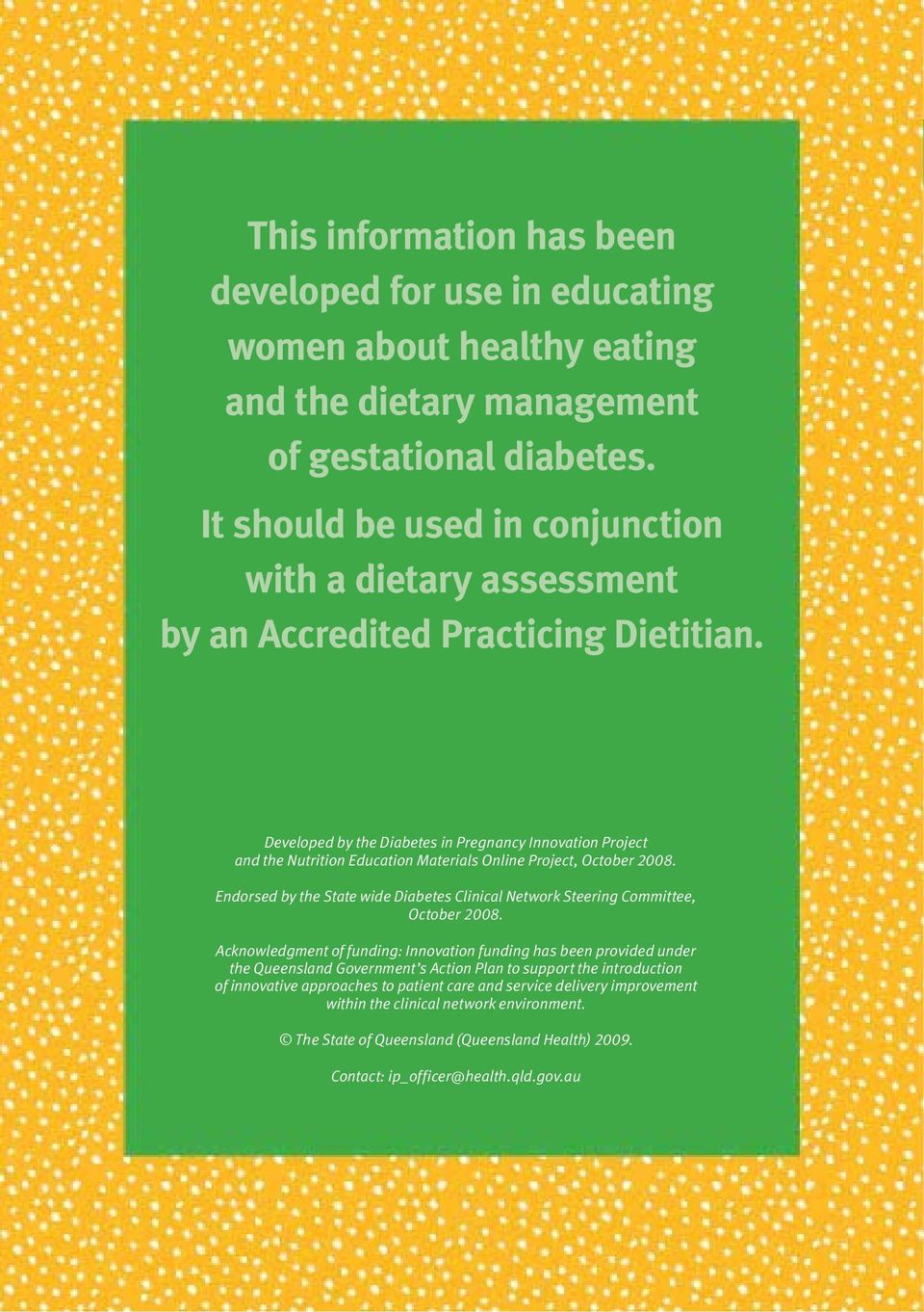 Developed by the Diabetes in Pregnancy Innovation Project and the Nutrition Education Materials Online Project, October 2008.