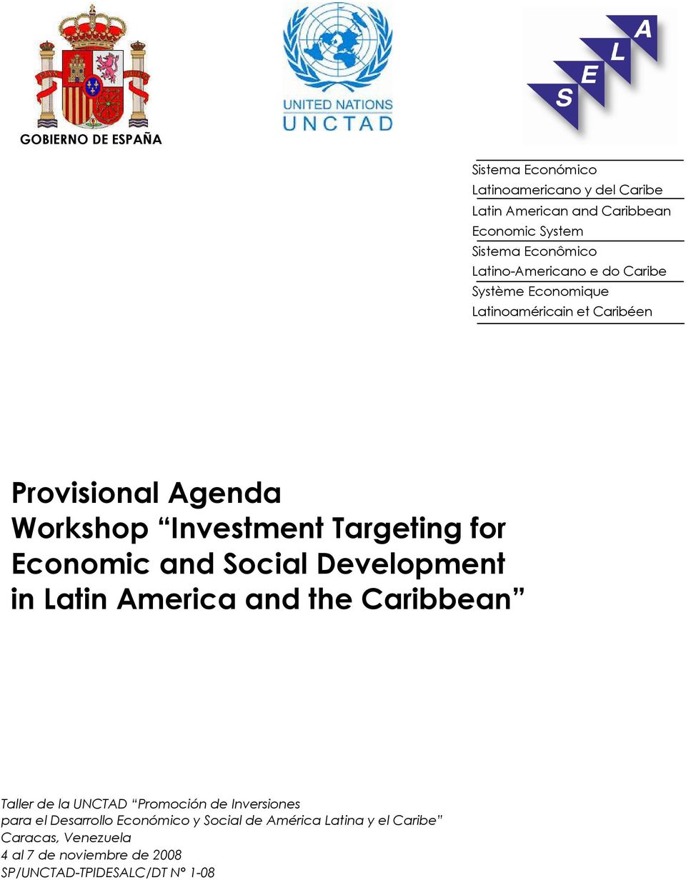 Economic and Social Development in Latin America and the Caribbean Taller de la UNCTAD Promoción de Inversiones para el