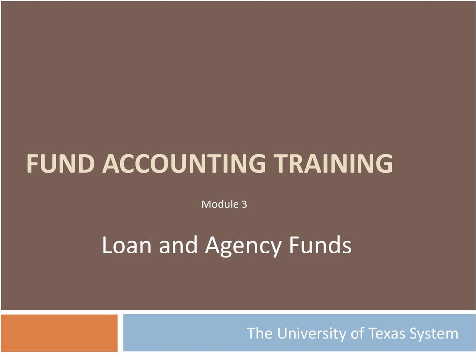 Loan and Agency Funds