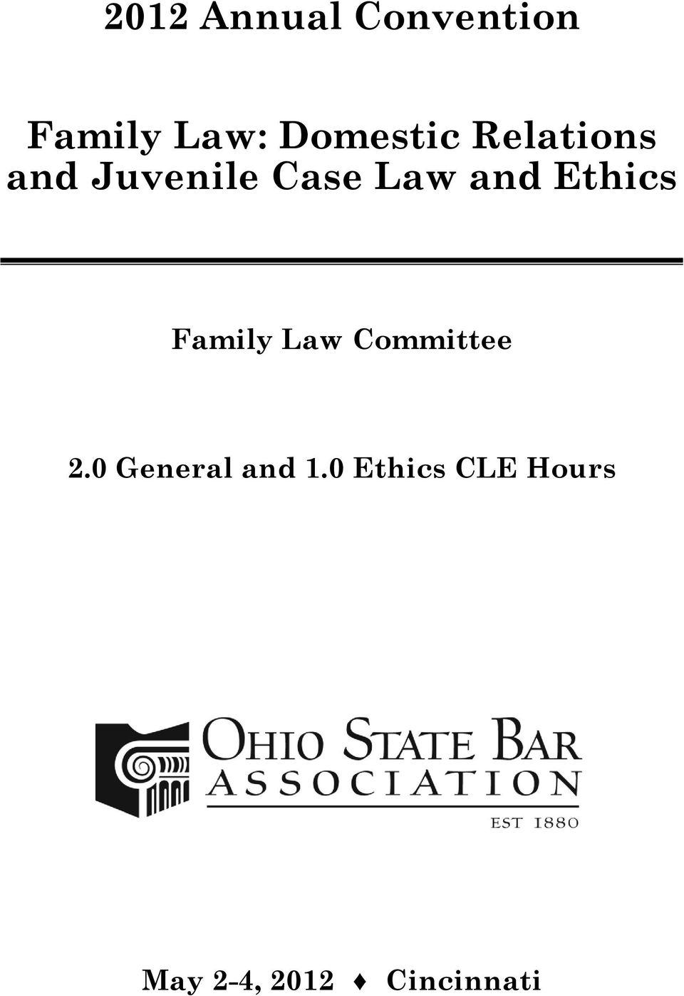 and Ethics Family Law Committee 2.