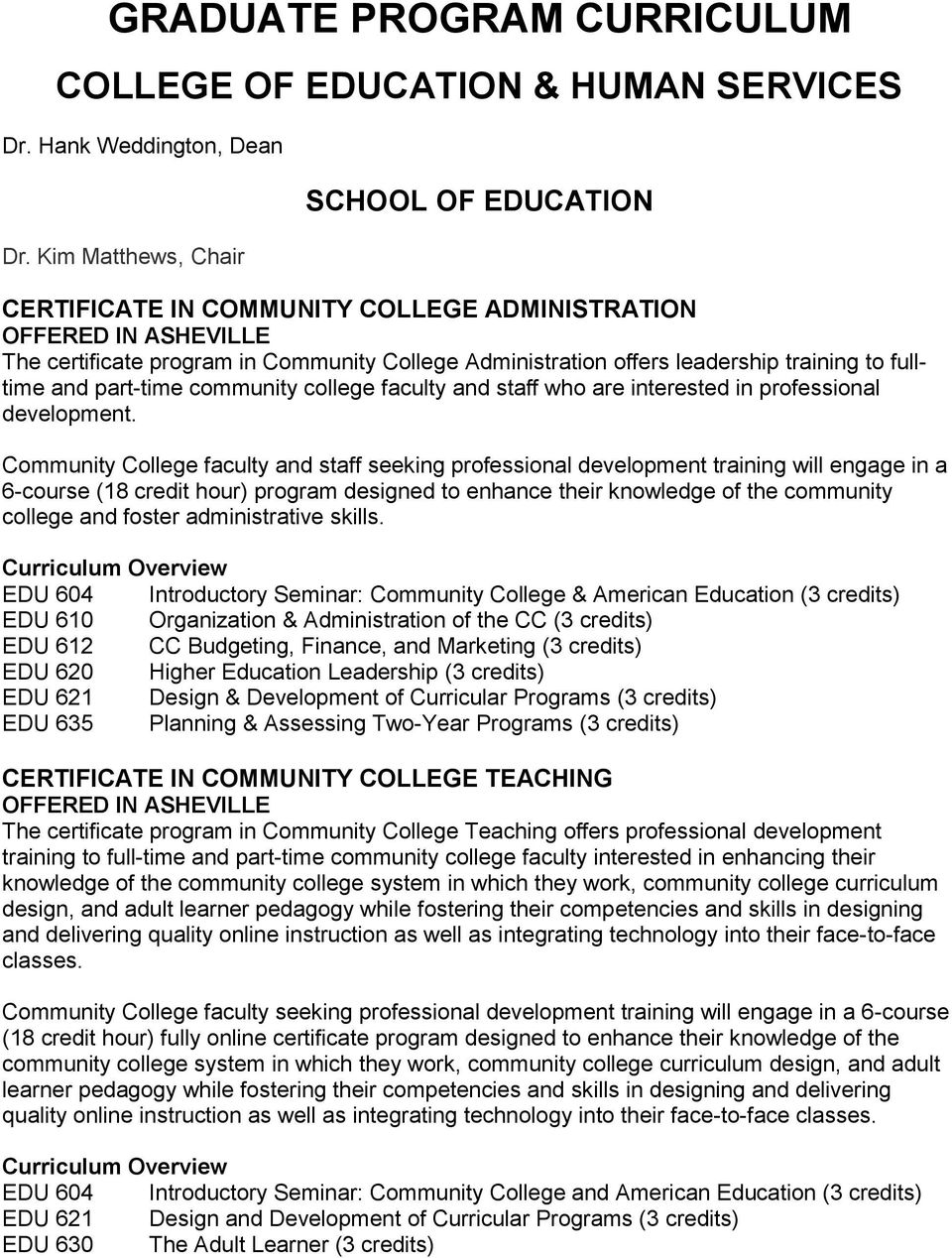 fulltime and part-time community college faculty and staff who are interested in professional development.