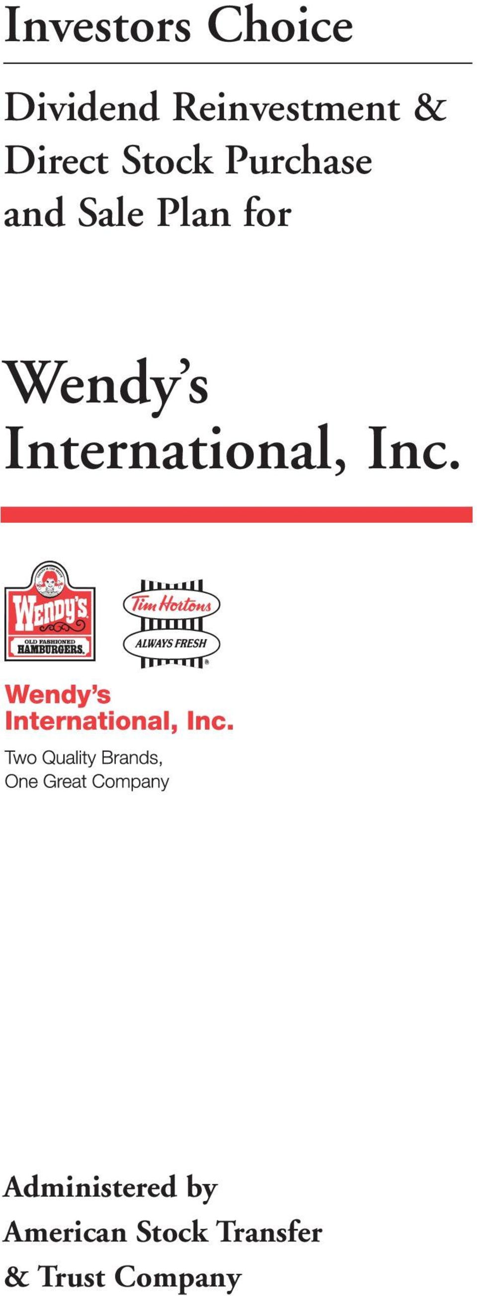 Wendy s International, Inc.