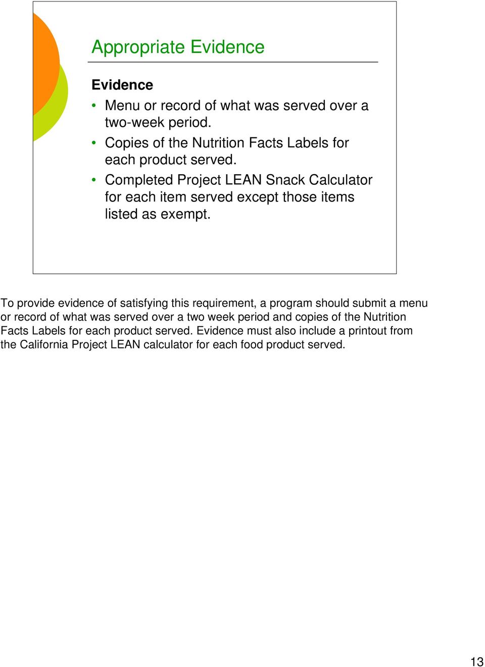 Completed Project LEAN Snack Calculator for each item served except those items listed as exempt.