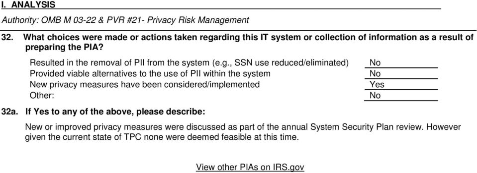 Resulted in the removal of PII from the system (e.g.