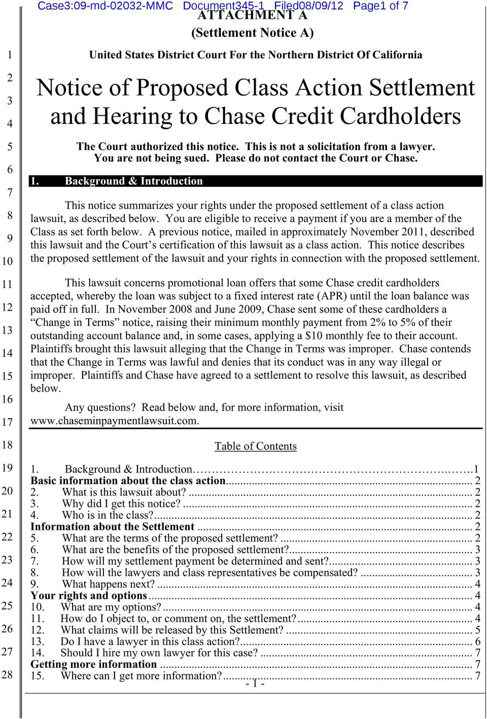 Background & Introduction This notice summarizes your rights under the proposed settlement of a class action lawsuit, as described below.