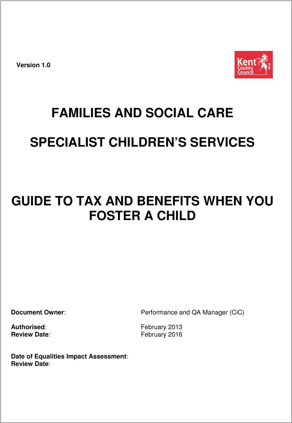TAX AND BENEFITS WHEN YOU FOSTER A CHILD Document Owner: