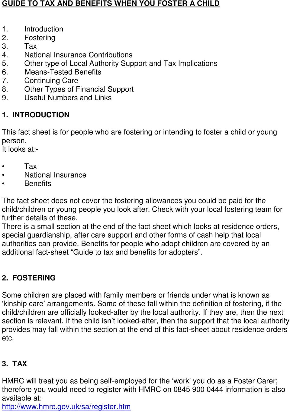 INTRODUCTION This fact sheet is for people who are fostering or intending to foster a child or young person.