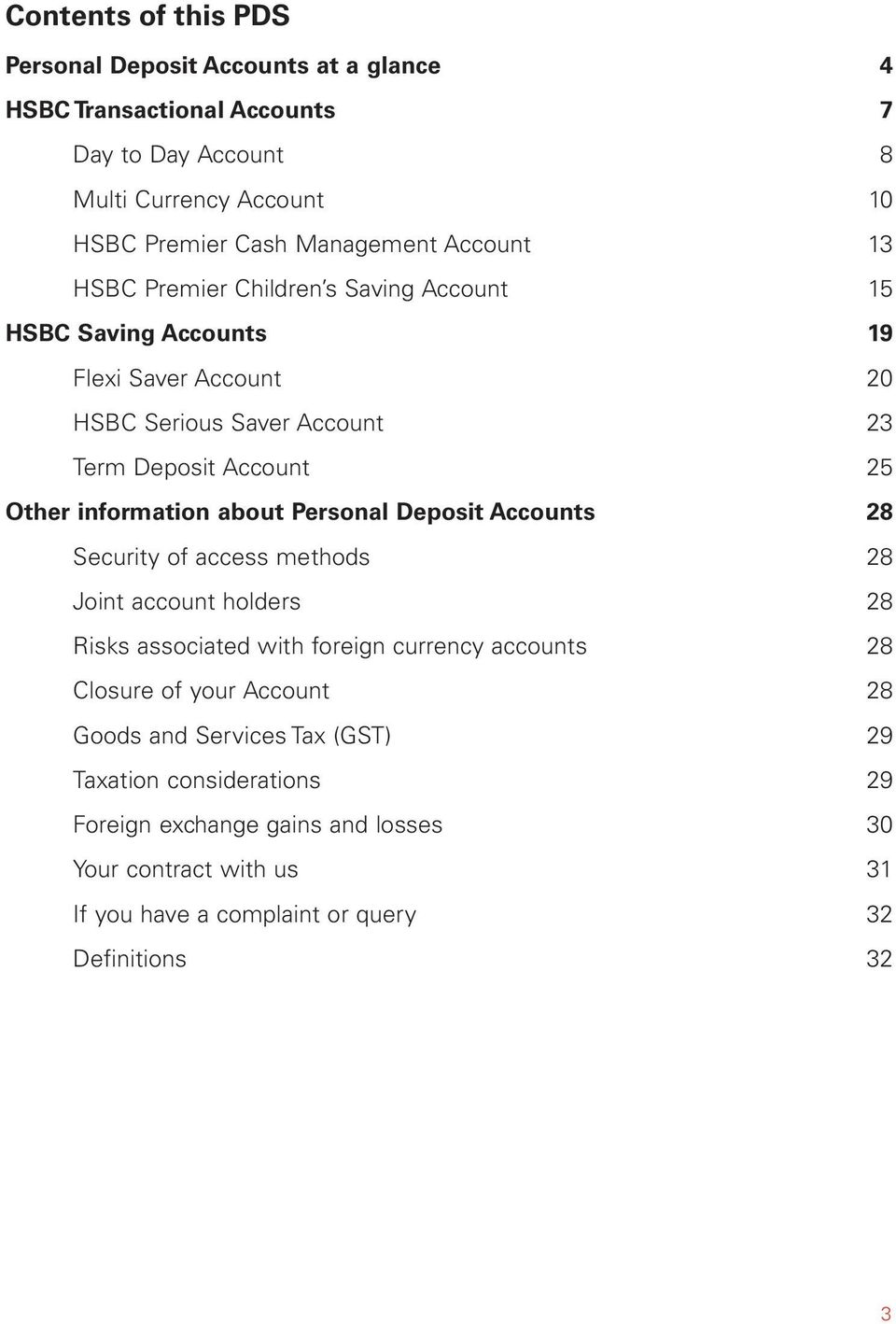 information about Personal Deposit Accounts 28 Security of access methods 28 Joint account holders 28 Risks associated with foreign currency accounts 28 Closure of your