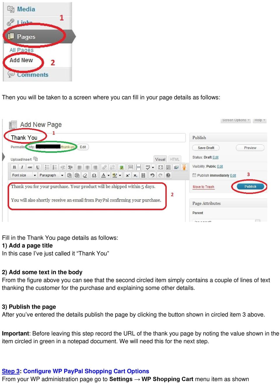 details. 3) Publish the page After you ve entered the details publish the page by clicking the button shown in circled item 3 above.