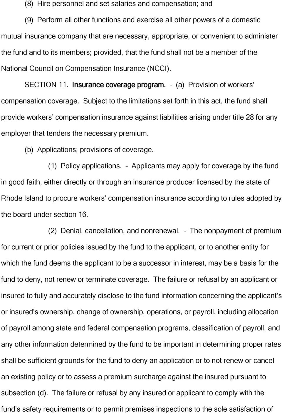 (a) Provision of workers compensation coverage.