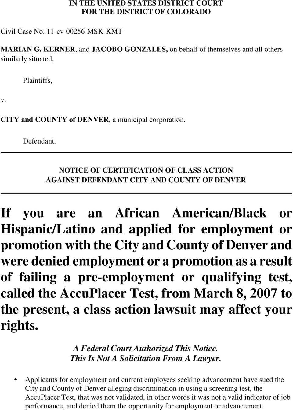 NOTICE OF CERTIFICATION OF CLASS ACTION AGAINST DEFENDANT CITY AND COUNTY OF DENVER If you are an African American/Black or Hispanic/Latino and applied for employment or promotion with the City and