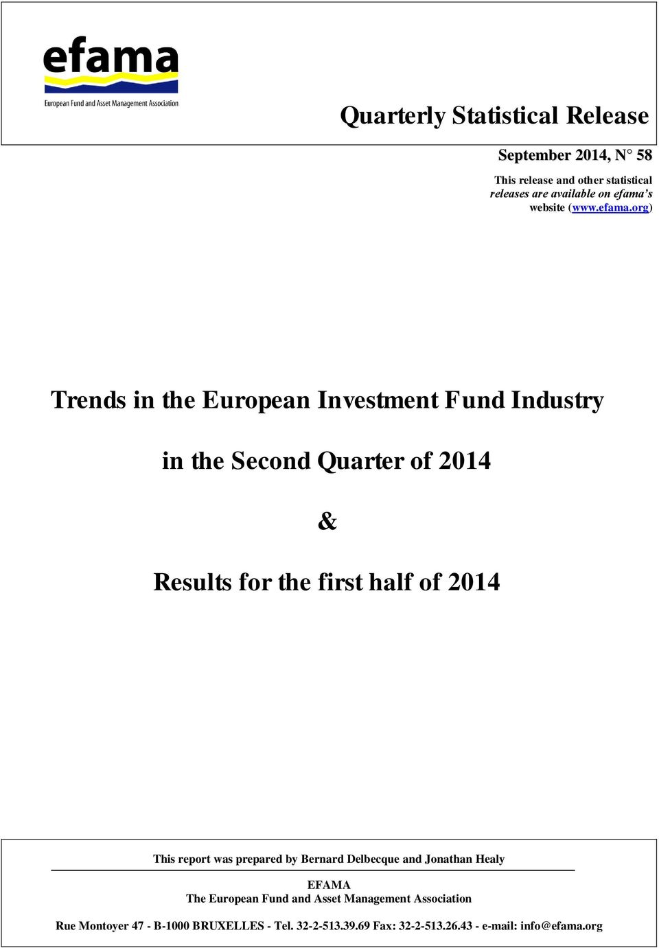 org) Trends in the European Investment Fund Industry in the Second Quarter of 2014 & Results for the first half of 2014