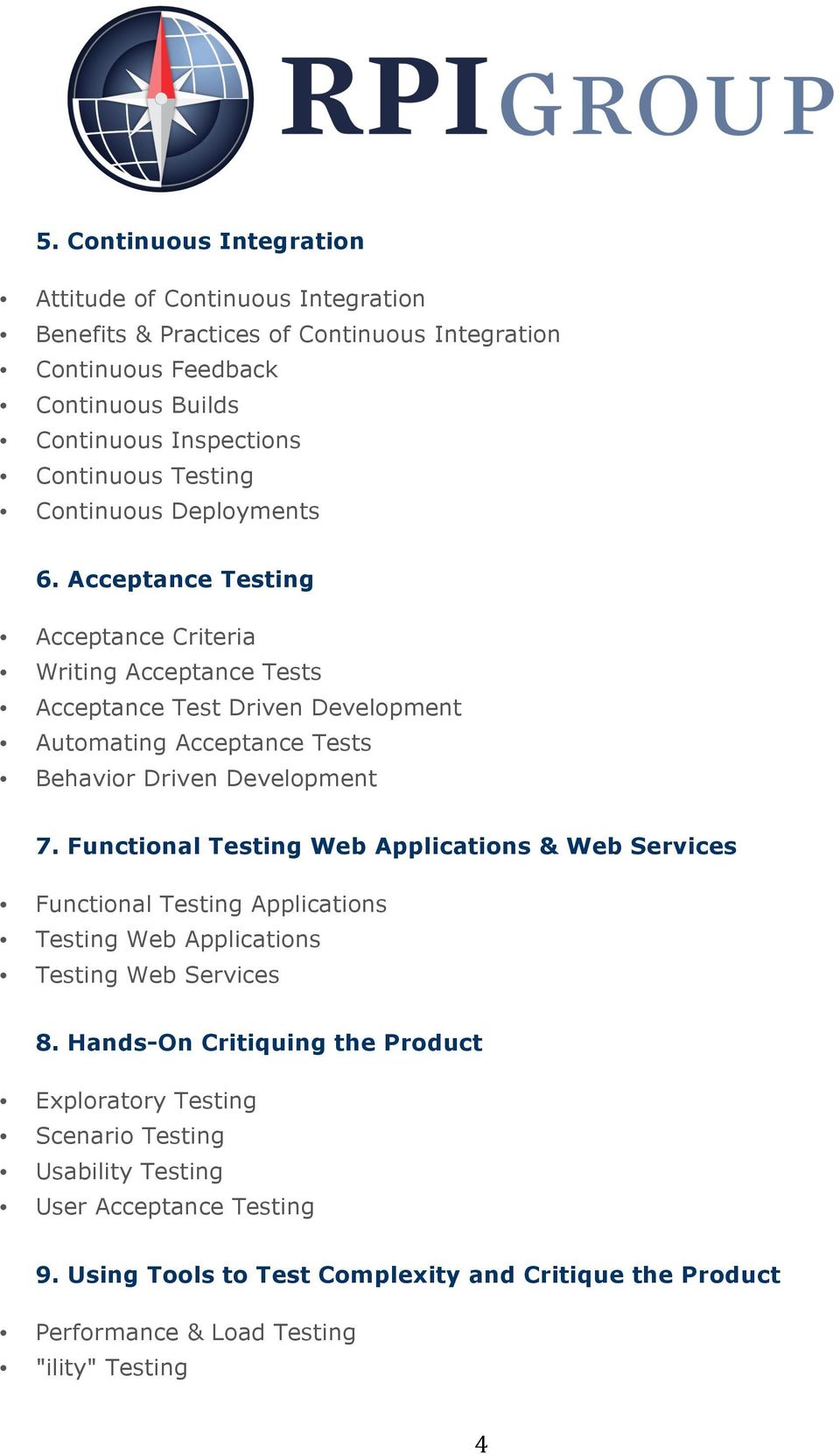 Acceptance Testing Acceptance Criteria Writing Acceptance Tests Acceptance Test Driven Development Automating Acceptance Tests Behavior Driven Development 7.