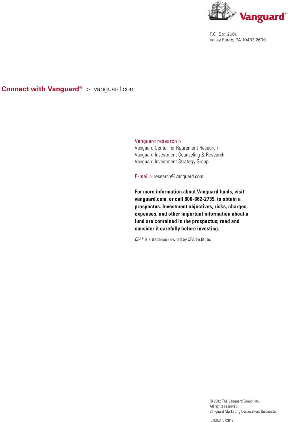 com For more information about Vanguard funds, visit vanguard.com, or call 800-662-2739, to obtain a prospectus.