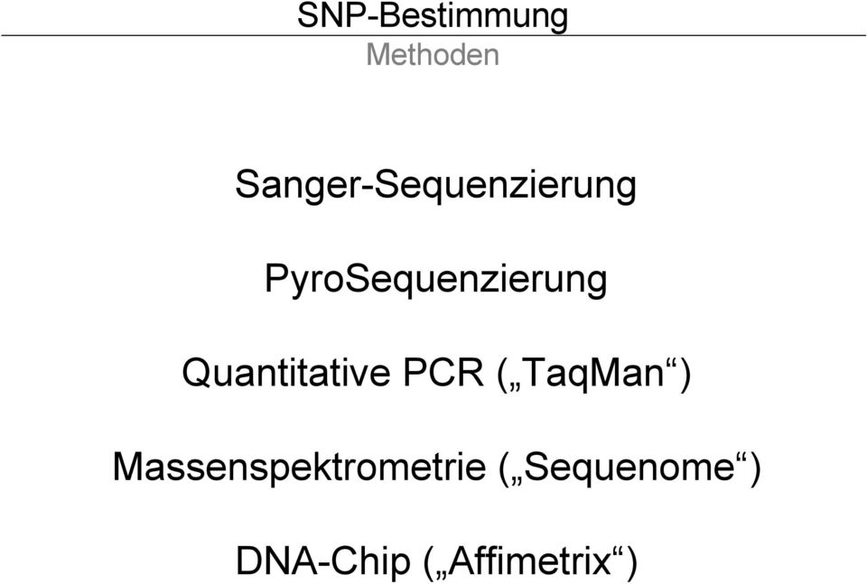 PyroSequenzierung Quantitative PCR (