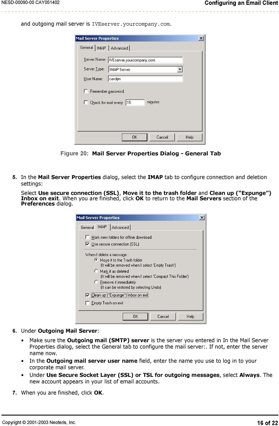 on exit. When you are finished, click OK to return to the Mail Servers section of the Preferences dialog. 6.
