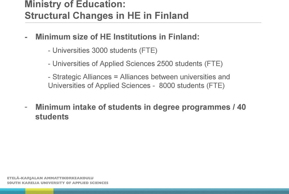 students (FTE) - Strategic Alliances = Alliances between universities and Universities of