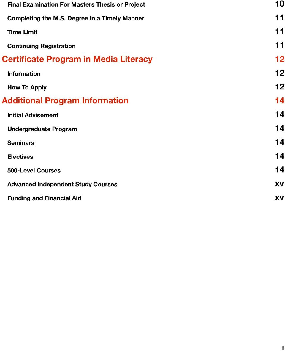 Literacy 12 Information 12 How To Apply 12 Additional Program Information 14 Initial Advisement 14