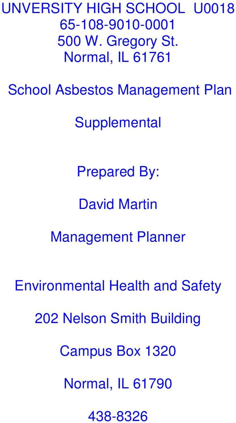 Prepared By: David Martin Management Planner Environmental Health