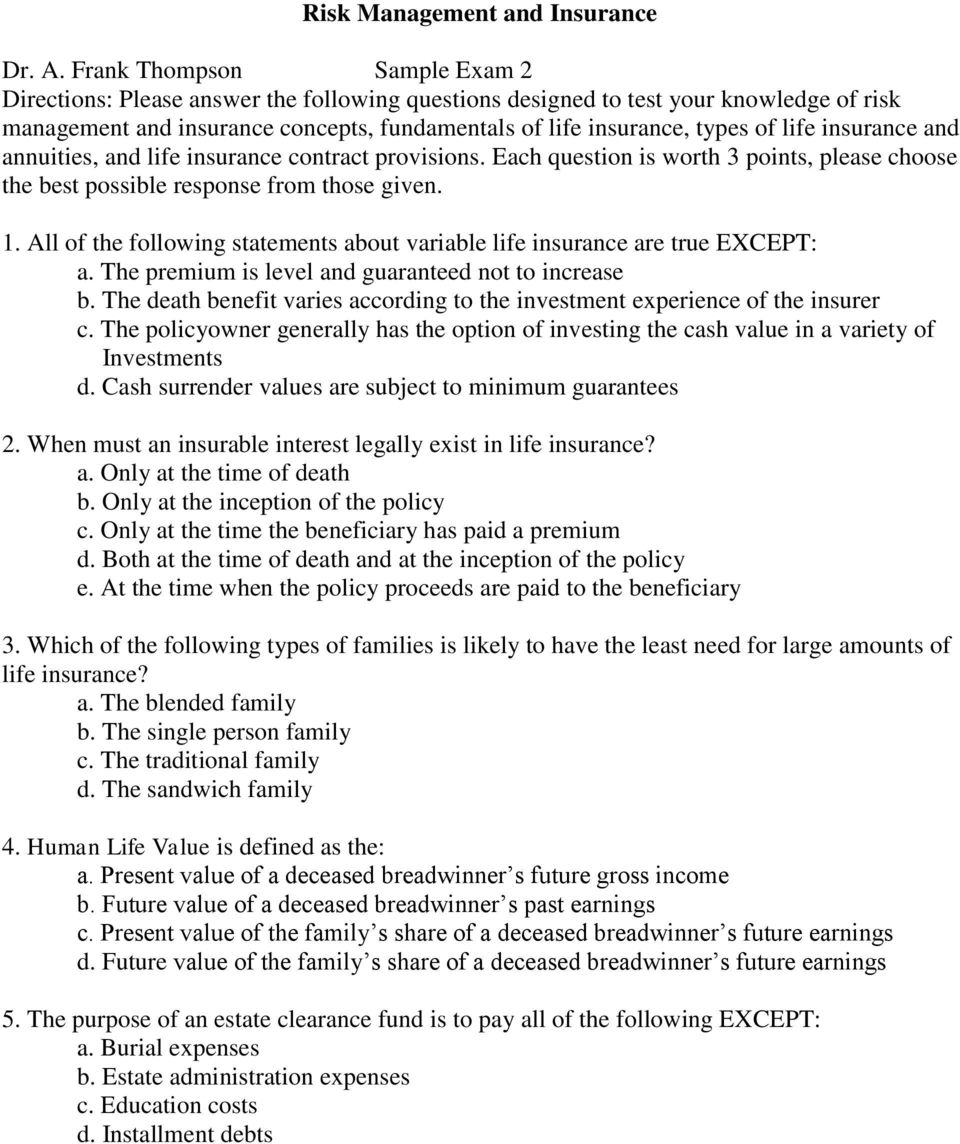 insurance and annuities, and life insurance contract provisions. Each question is worth 3 points, please choose the best possible response from those given. 1.