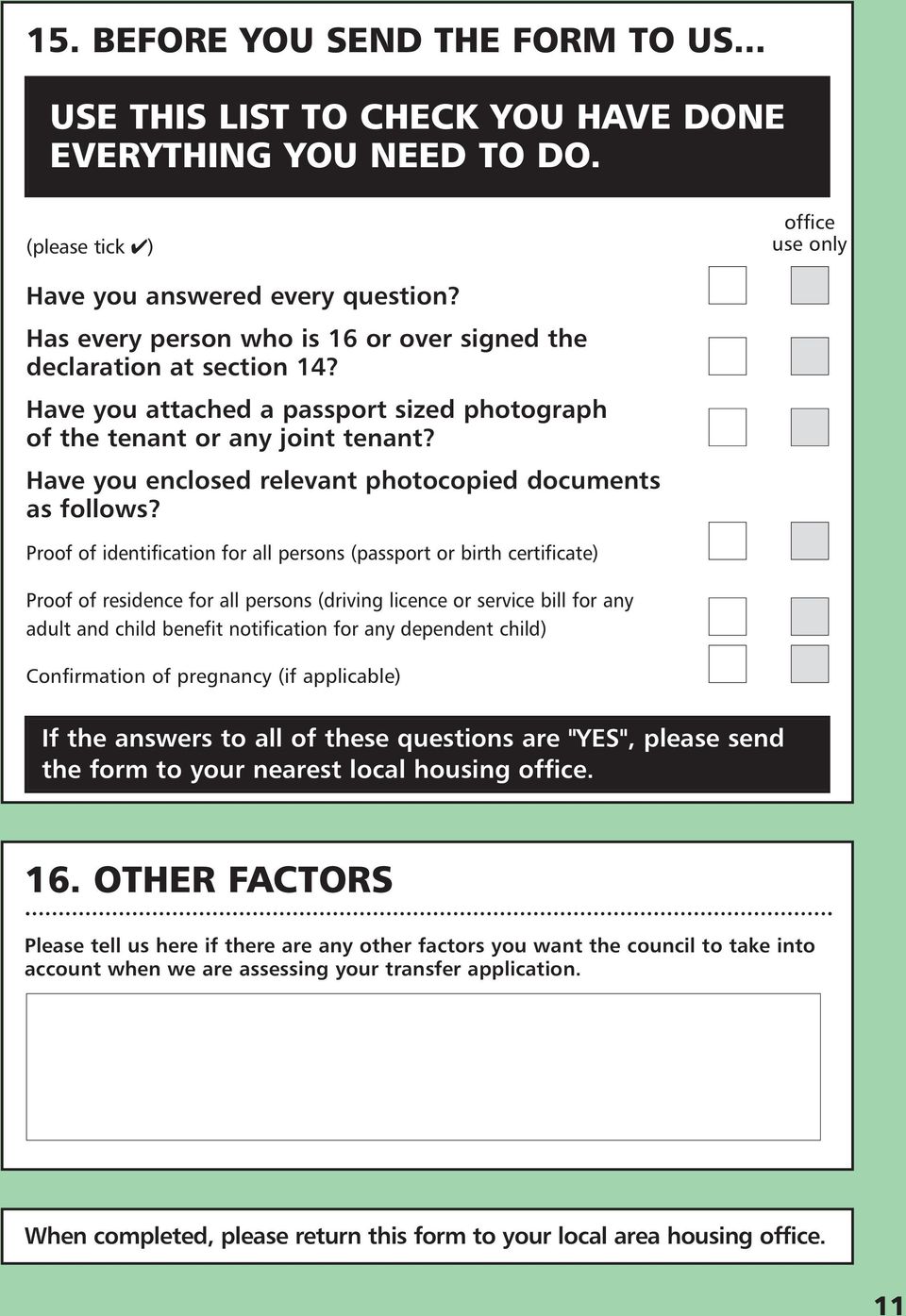 Have you enclosed relevant photocopied documents as follows?