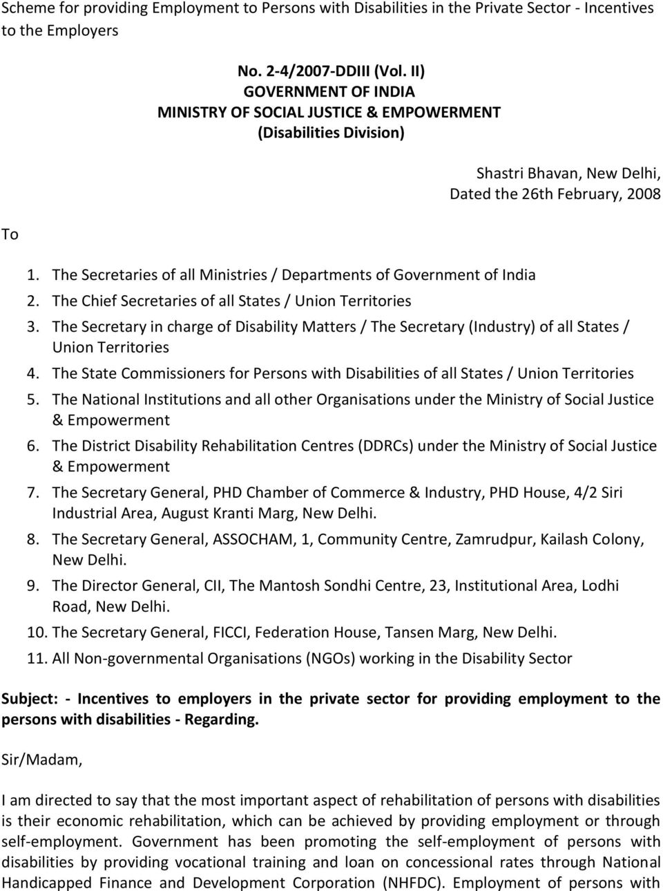 The Chief Secretaries of all States / Union Territories Shastri Bhavan, New Delhi, Dated the 26th February, 2008 3.