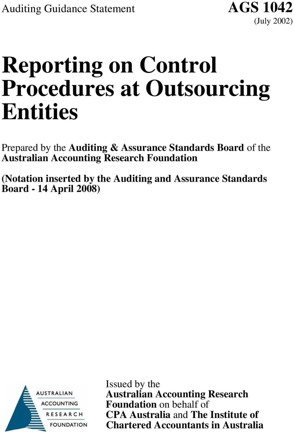 (Notation inserted by the Auditing and Assurance Standards Board - 14 April 2008) Issued by the Australian