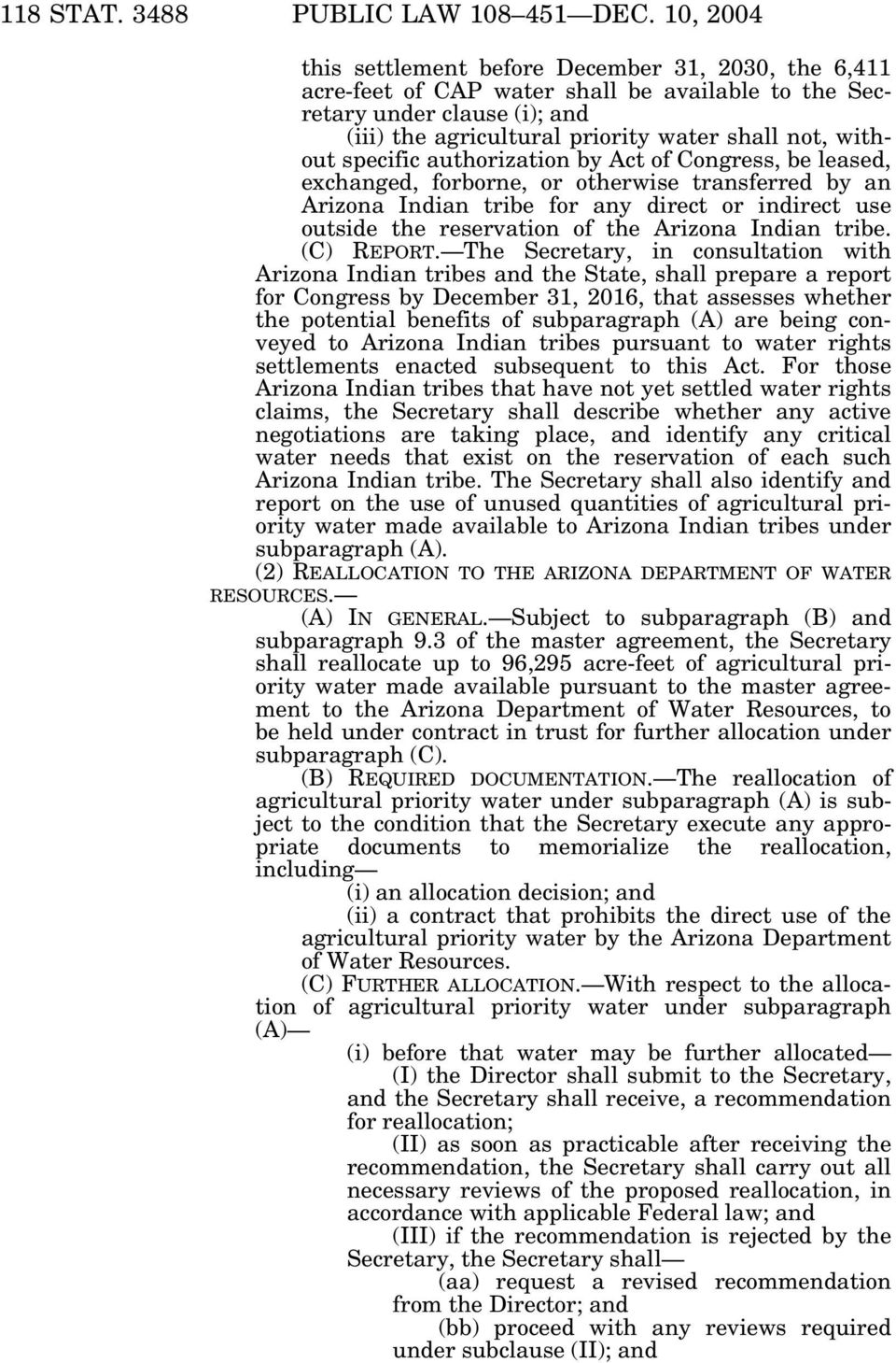 specific authorization by Act of Congress, be leased, exchanged, forborne, or otherwise transferred by an Arizona Indian tribe for any direct or indirect use outside the reservation of the Arizona
