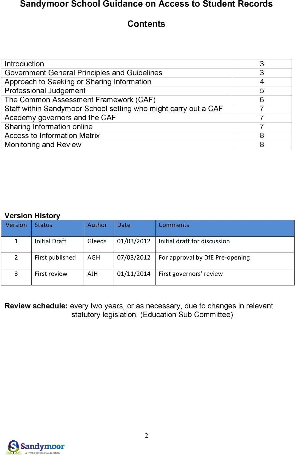 Matrix 8 Monitoring and Review 8 Version History Version Status Author Date Comments 1 Initial Draft Gleeds 01/03/2012 Initial draft for discussion 2 First published AGH 07/03/2012 For approval