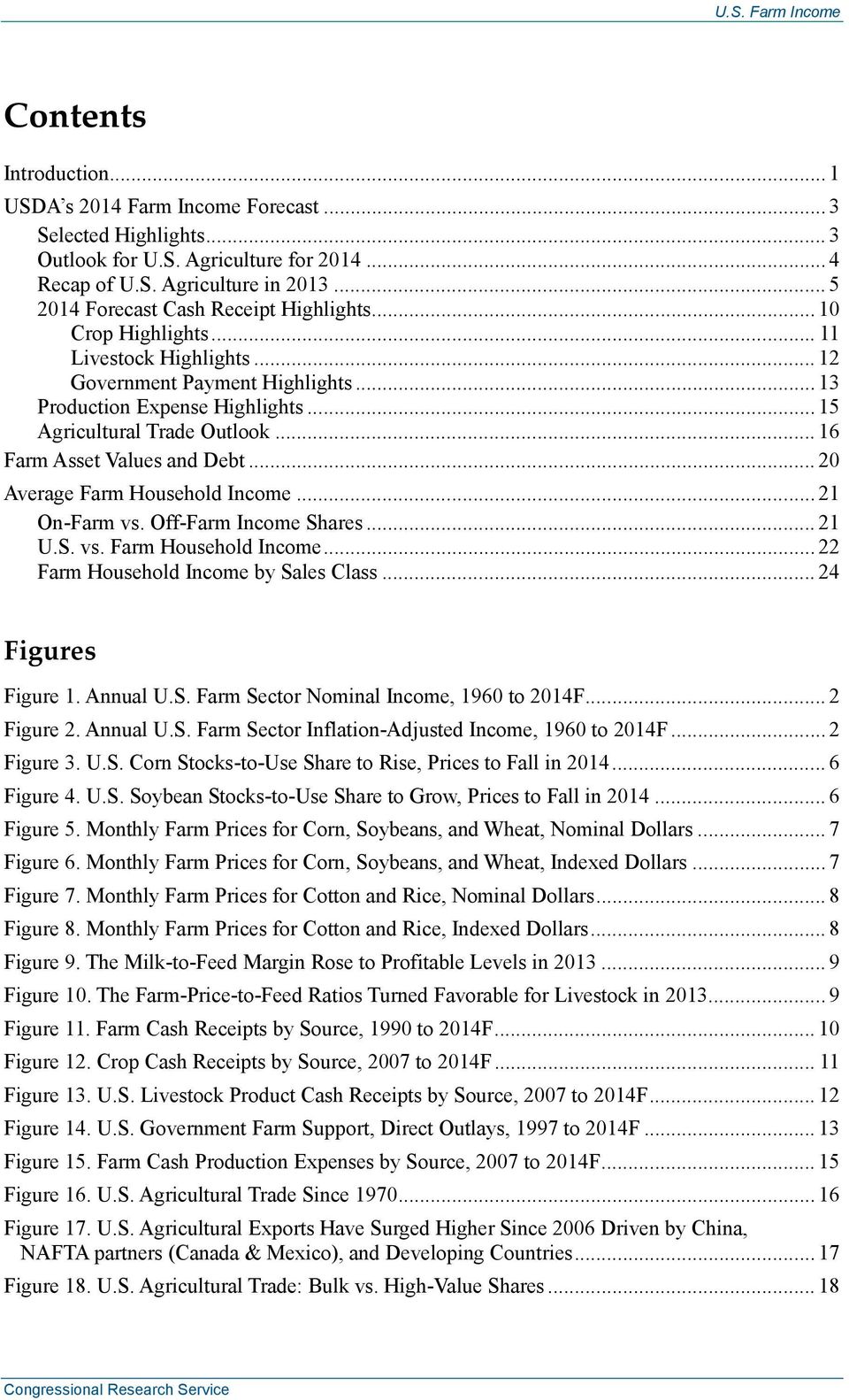 .. 16 Farm Asset Values and Debt... 20 Average Farm Household Income... 21 On-Farm vs. Off-Farm Income Shares... 21 U.S. vs. Farm Household Income... 22 Farm Household Income by Sales Class.