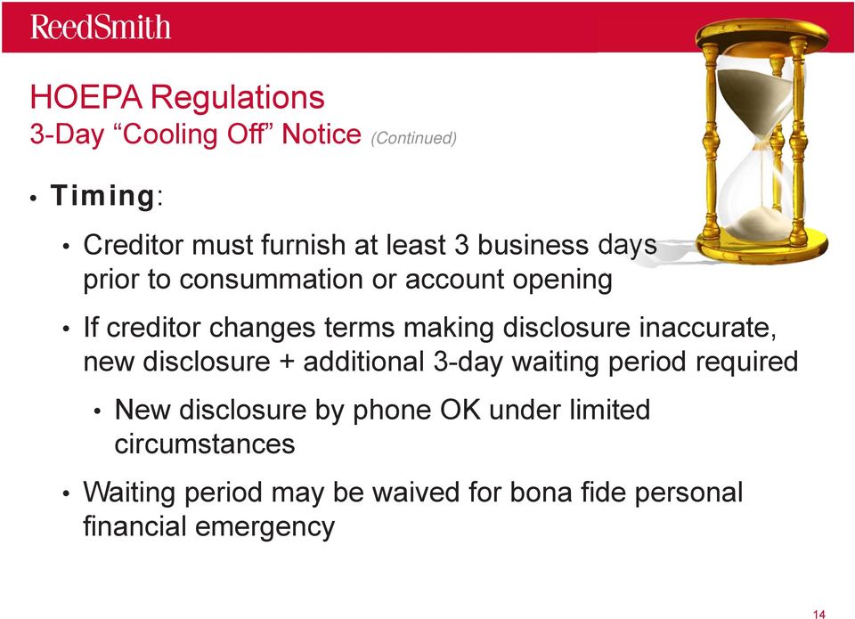 inaccurate, new disclosure + additional 3-day waiting period required New disclosure by phone OK