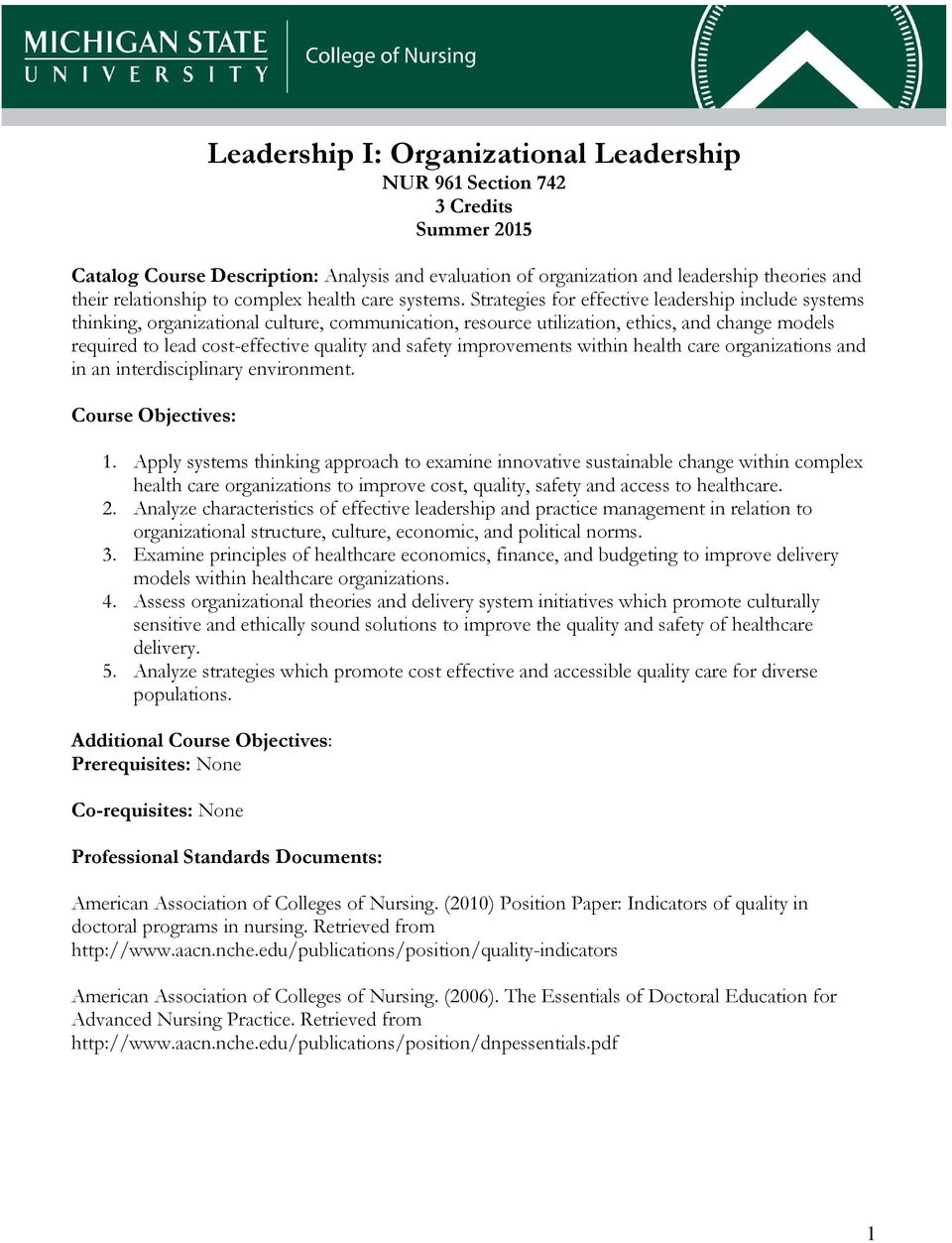 Strategies for effective leadership include systems thinking, organizational culture, communication, resource utilization, ethics, and change models required to lead cost-effective quality and safety