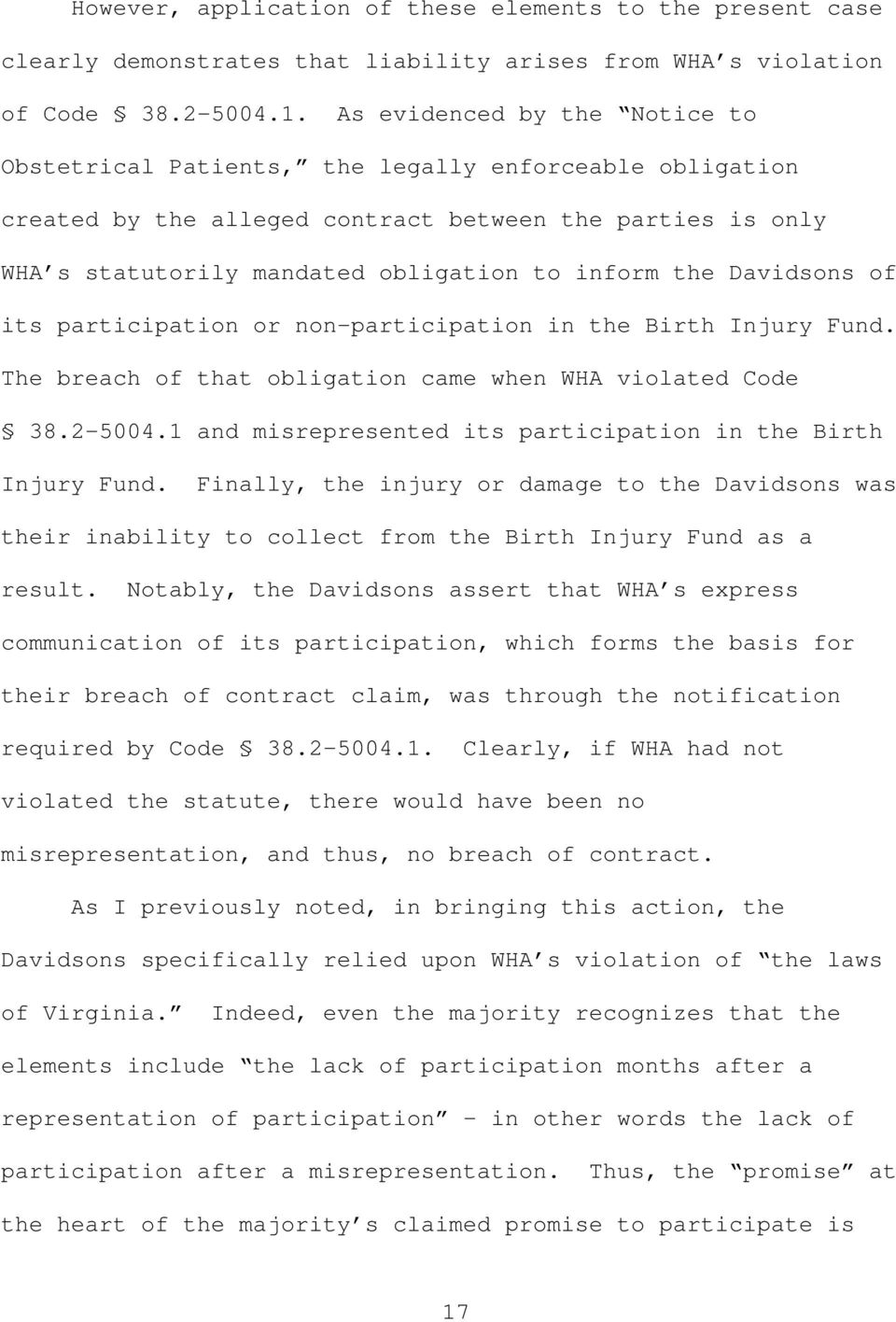 Davidsons of its participation or non-participation in the Birth Injury Fund. The breach of that obligation came when WHA violated Code 38.2-5004.